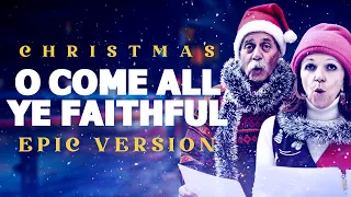 O Come All Ye Faithful - Epic Version | Epic Christmas Music
