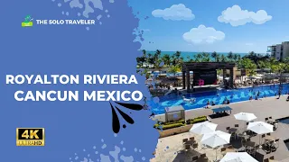 Royalton Riviera Cancun Resort Mexico | 4K Walkaround tour, All Inclusive Done Right  كنكون-المكسيك