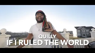 Quilly - If I Ruled The World (official music video)