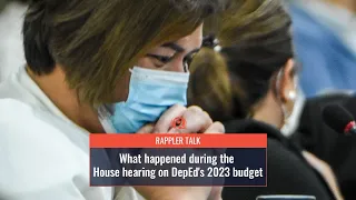 Rappler Talk: What happened during the House hearing on DepEd’s 2023 budget