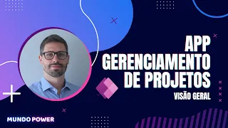 App Gerenciamento de Projetos - Aula 1 - Visão Geral