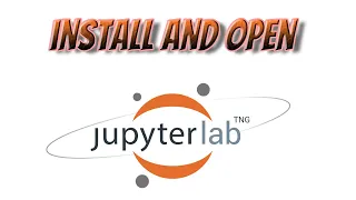 How to Install and Open Jupyterlab