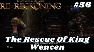 Kingdoms of Amalur: Re-Reckoning - Part 56: The Rescue Of King Wencen