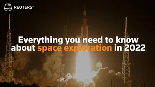 Everything you need to know about space exploration in 2022