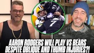 Aaron Rodgers Says He'll Play vs Bears Despite Scary Injury| Pat McAfee Show