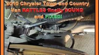 Rattles were finally Found and Fixed (my way) in 2010 Chrysler T&C Van.