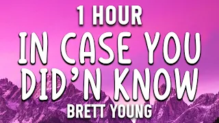 In Case You Didn't Know - Brett Young - Country Music Selection [ 1 Hour ]