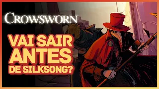 Crowsworn sai ANTES de Silksong?