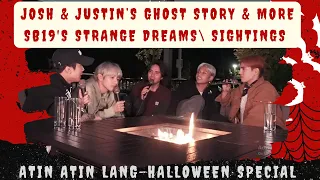 SB19 | ATIN ATIN LANG Halloween Special - Josh & Justin's Ghost Story | SB19's strange dreams