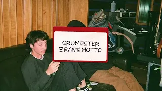 Grumpster "Bran's Motto"
