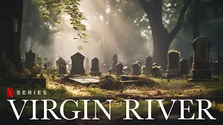 VIRGIN RIVER Season 6 Terrible News