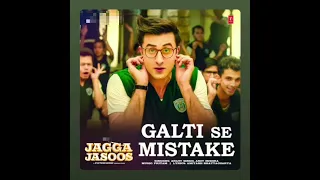 Jagga Jasoos: Galti Se Mistake Song | Ranbir, Katrina | Pritam, Arijit, Amit | Amitabh B 2023