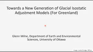 Towards a New Generation of Glacial Isostatic Adjustment Models: Climate Seminar