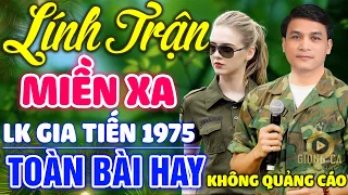 Lính Trận Miền Xa ,Áo Nhà Binh ✨ Lk Nhạc Lính 1975 Bất Hủ Vượt Thời Gian Bolero Hay Nhất Hiện Nay