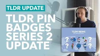 TLDR Pin Badges Big Announcement (Season 2) - TLDR News