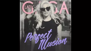 Lady Gaga - Perfect Illusion FULL LEAK #LG5