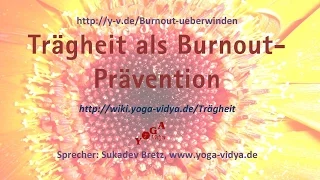 Trägheit als Burnout-Prävention - Praktischer Vortrag