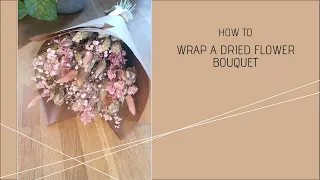 How to wrap a dried flower bouquet