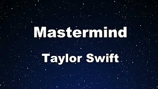 Karaoke♬ Mastermind - Taylor Swift 【No Guide Melody】 Instrumental