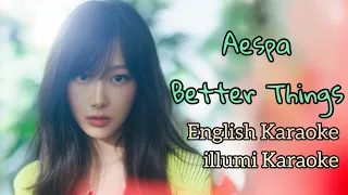 Aespa - Better Things English Karaoke