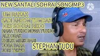 NEW SANTALI SOHRAI MP3 SONG STEPHAN TUDU @TUDU KURA M