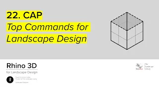 22. CAP | Rhino Commands for Landscape Design