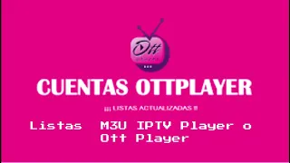 Cuenta Ott Player Permanente Totalmente Gratis ( Canales Peliculas y mas)