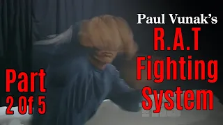 Paul Vunak's RAT Technique Fighting System (Full Program - Part 2) | Self Defense Lessons R.A.T.