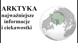 ARKTYKA - najważniejsze informacje i ciekawostki