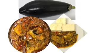 How to prepare yam & eggplant sauce/ the best method