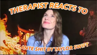 Therapist Reacts/Analyzes: Vigilante Shit by Taylor Swift!