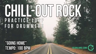 Chill Out Rock - Drumless Track For Drummers - "Going Home"