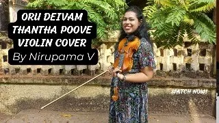 Oru Deivam Thantha Poove Violin Cover by Nirupama V || Mother's Day special || #violin #cover
