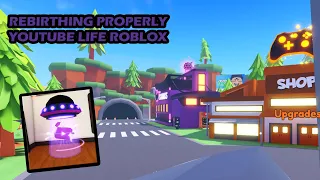 How to Rebirth Properly YouTube Life (Roblox)