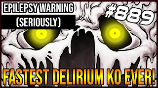 FASTEST DELIRIUM K.O. EVER! *EPILEPSY WARNING*- The Binding Of Isaac: Afterbirth+ #889