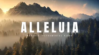 Alleluia // Soaking Worship Music Into Heavenly Sounds // Instrumental Soaking Worship