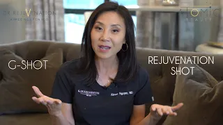 WHAT'S THE DIFFERENCE BETWEEN THE G-SHOT AND THE REJUVENATION SHOT?! Girl Talk with Dr. Rejuvenation