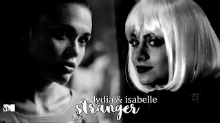 lydia martin + isabelle lightwood | stranger