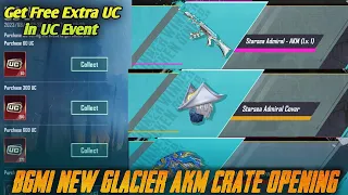 Get 5880UC In UC Up Event BGMI | New Glacier AKM Crate Opening | Star Sea Crate Opening