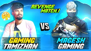 😡Revenge Match😡| Magesh Gaming Vs Gaming Tamizhan | Best Clash Squad 1 vs 1 Match | Free Fire Tamil