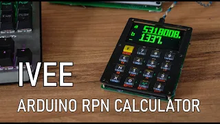 IVEE: Arduino RPN Calculator based on FORTH