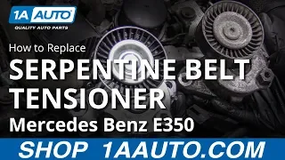 How to Replace Serpentine Belt Tensioner 09-16 Mercedes E350