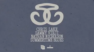 Chris Lake, Sammy Virji, Nathan Nicholson - Summertime Blues (Visualizer)