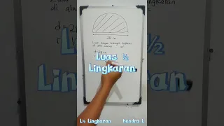 Cara mudah menentukan luas bangun datar setengah lingkaran !!! #matematikamudah #luaslingkaran