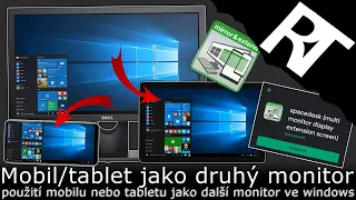 Jak z mobilu/tabletu udělat druhý monitor ve Windows 10 - mobil jako druhý monitor (tutoriál)