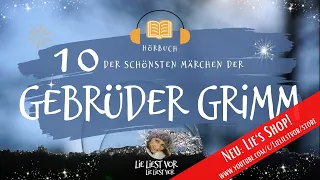 Die schönsten Märchen der Gebrüder Grimm zum Träumen und Einschlafen (Hörbuch)