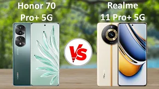 Honor 70 Pro+ 5G vs Realme 11 Pro+ 5G