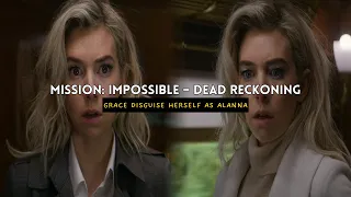 Grace Disguise Herself as Alanna | Mission: Impossible – Dead Reckoning | SyfyBoi