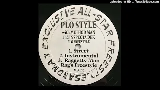 Method Man, Inspectah Deck & Street Life - PLO Style (PLO Freestyle) Street Version