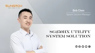 Sungrow Webinar Episode 2| SG250HX- the World’s Largest String Inverter